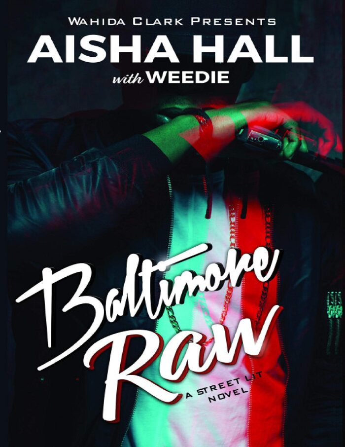 Baltimore Raw: A Black & African American Urban Fiction Novel