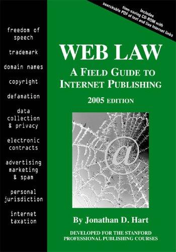 Web Law 2005: A Field Guide to Internet Publishing