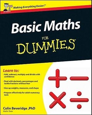 Basic Maths for Dummies: Uk Edition
