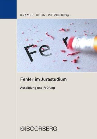 Fehler im Jurastudium Ausbildung und Prüfung
