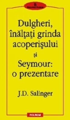 Dulgheri, Înalțăți Grinda Acoperișului Și Seymour: O Prezentare