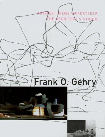 Frank O. Gehry: Arkitekturens Vaerksteder / The Architect's