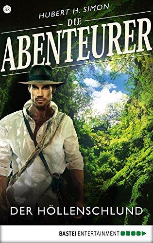 Die Abenteurer - Folge 32: Der Höllenschlund (Auf den Spuren der Vergangenheit)