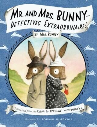 Mr. and Mrs. Bunny (Detectives Extraordinaire!)