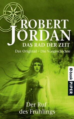 Der Ruf des Frühlings : Die Vorgeschichte