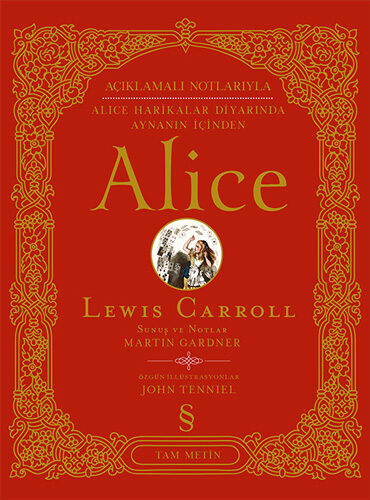 Açıklamalı Notlarıyla Alice: Alice Harikalar Diyarında & Aynanın İçinden