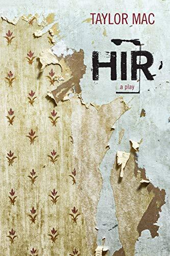 Hir: A Play