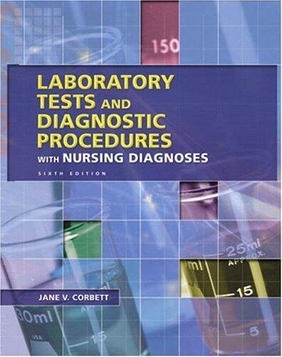 Laboratory Tests and Diagnostic Procedures: With Nursing Diagnoses