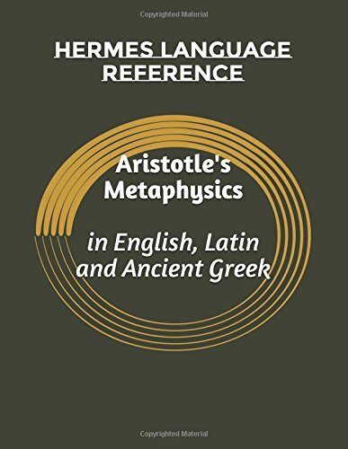 Aristotle's Metaphysics in English, Latin and Ancient Greek: trilingual edition