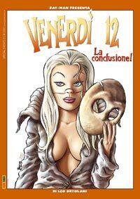Venerdì 12: La conclusione!