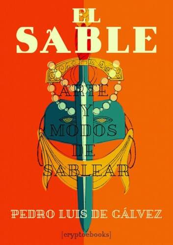 El Sable: Arte y Modos de Sablear