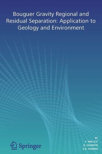Bouguer Gravity Regional and Residual Separation: Application to Geology and Environment