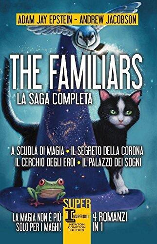The Familiars: A scuola di magia-Il segreto della corona-Il cerchio degli eroi-Il palazzo dei sogni