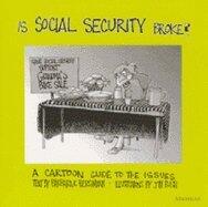 Is Social Security Broke?: A Look at the Financial Future