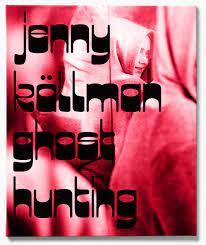 Jenny Källman: Ghost hunting