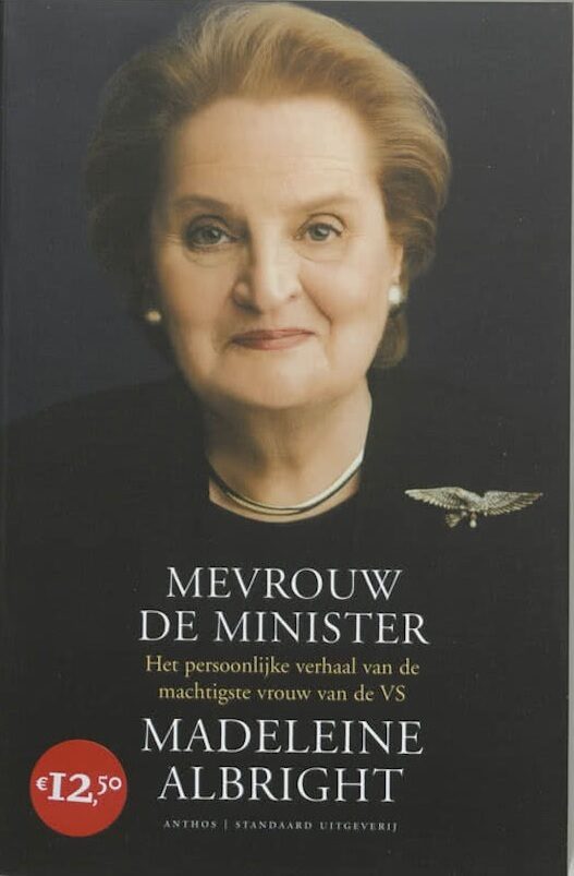 Mevrouw de minister: Het persoonlijke verhaal van de machtigste vrouw van de VS