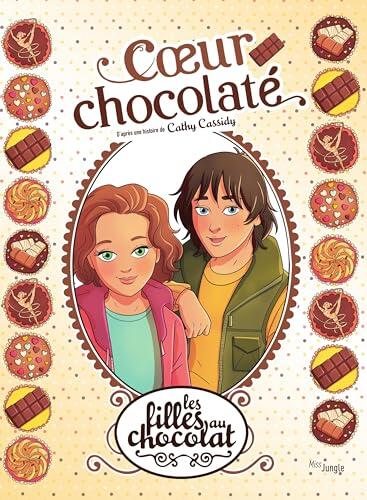 Les filles au chocolat - Tome 13 - Cœur Chocolaté