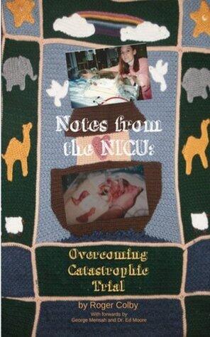 Notes From the NICU: Overcoming Catastrophic Trial