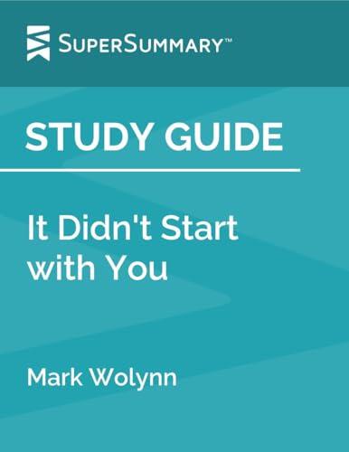 Study Guide: It Didn't Start with You