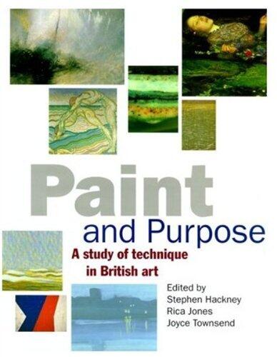 Paint and Purpose: Study of Technique in British Art