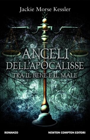 Angeli dell'Apocalisse. Tra il bene e il male