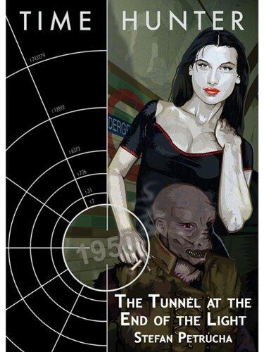 Time Hunter: The Tunnel at the End of the Light: The Tunnel at the End of the Light