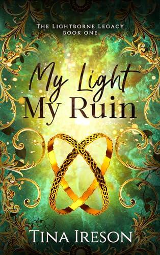 My Light My Ruin: Book One