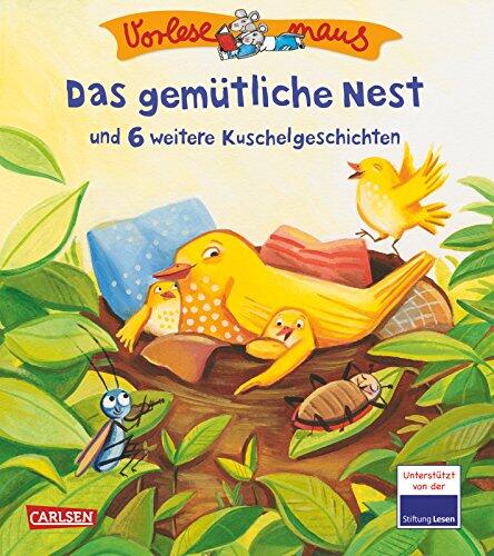 Vorlesemaus 12: Das gemütliche Nest und 6 weitere Kuschelgeschichten