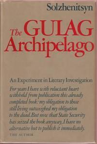 The Gulag Archipelago, 1918-1956: An Experiment in Literary Investigation (I-II)