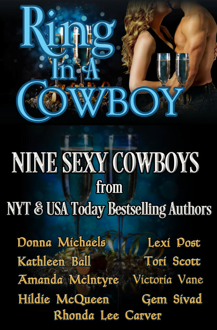 Ring in a Cowboy: Nine Sexy Cowboys from Bestselling Authors