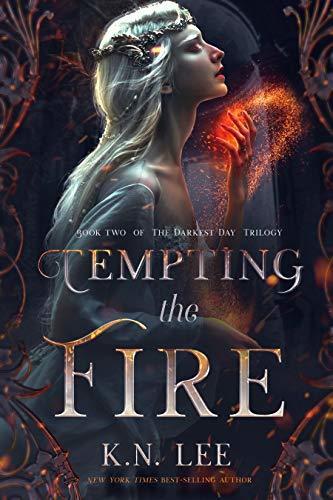 Tempting the Fire