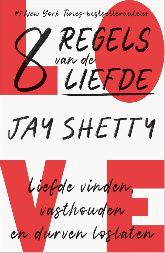 8 regels van de liefde: Liefde vinden, vasthouden en durven loslaten