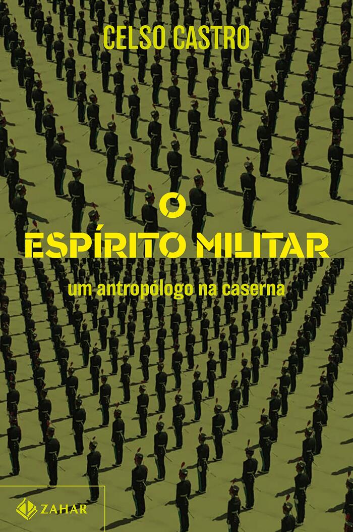 O espírito militar: Um antropólogo na caserna