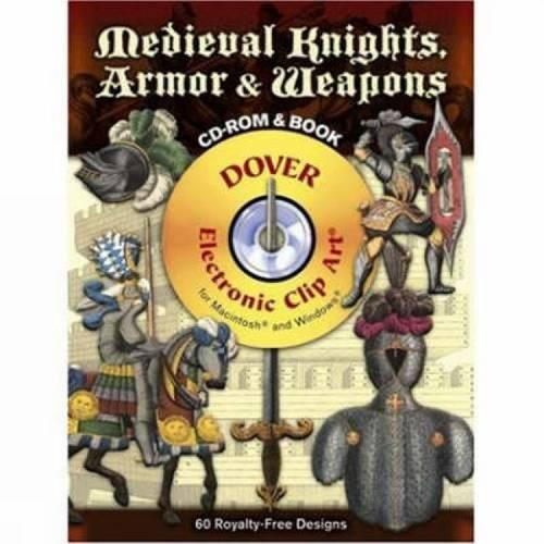 Medieval Knights, Armor & Weapons (Dover Electronic Clip Art)