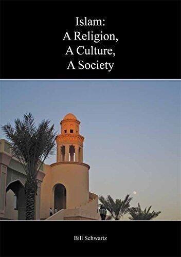 Islam: A Religion, A Culture, A Society by Bill Schwartz (6-Jul-1905) Paperback