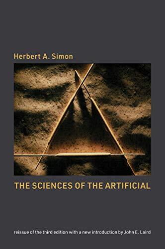 The Sciences of the Artificial: Reissue of the Third Edition with a New Introduction