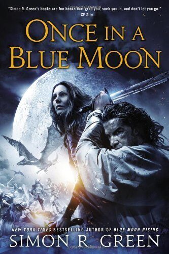 Once in a Blue Moon by Simon R. Green (7-Jan-2014) Paperback