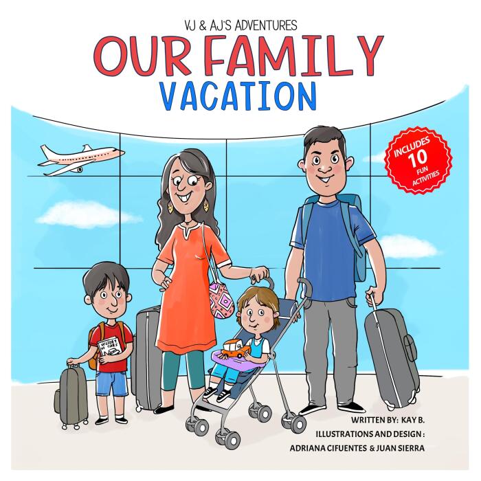 Our Family Vacation: An Adventurous Story About Travel with Activities and Games the Whole Family will Enjoy