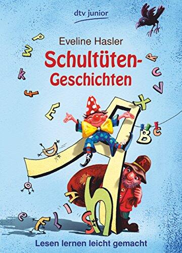 Schultüten Geschichten[Lesen Lernen Leicht Gemacht]