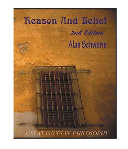 Reason and Belief: Great Issues in Philosophy
