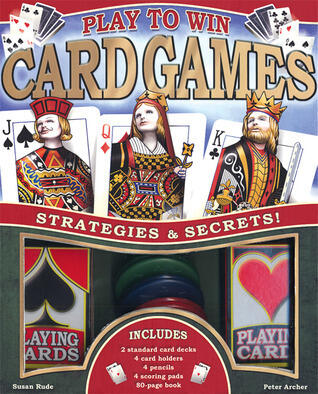 Play to Win: Card Games: Strategies and Secrets!