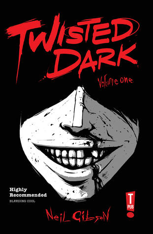 Twisted Dark, Volume 1