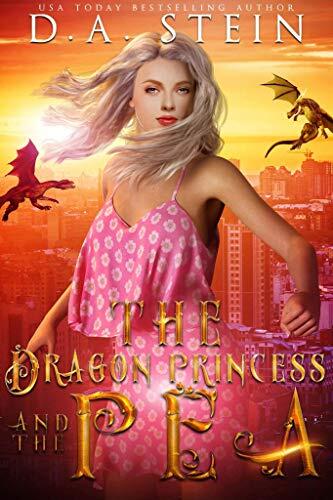 The Dragon Princess and the Pea: Paranormal fairy tale dragon short story romance