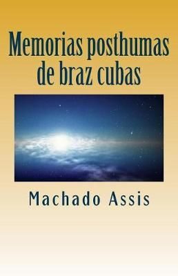 Memorias Posthumas de Braz Cubas