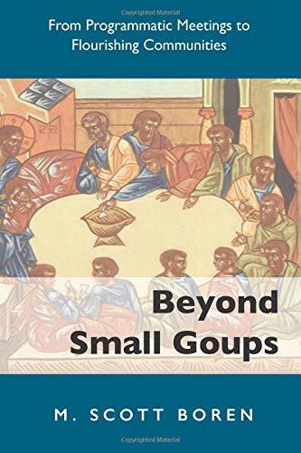Beyond Small Groups