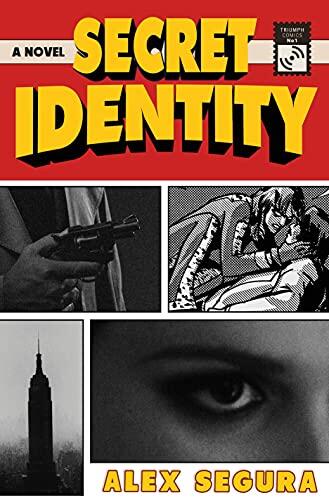 Secret Identity: A Novel