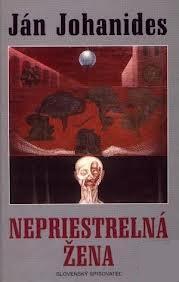 Nepriestrelná žena