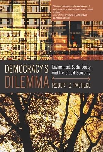 Democracy's Dilemma: Environment, Social Equity, and the Global Economy