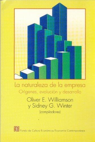 La naturaleza de la empresa : orígenes, evolución y desarrollo