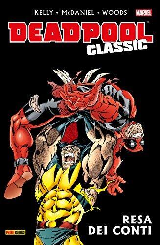 Deadpool Classic 7: Resa dei conti